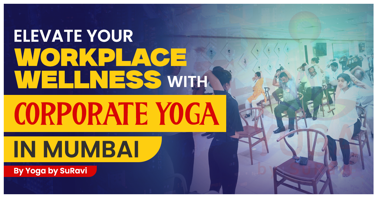Elevate Your Workplace Wellness with Corporate Yoga